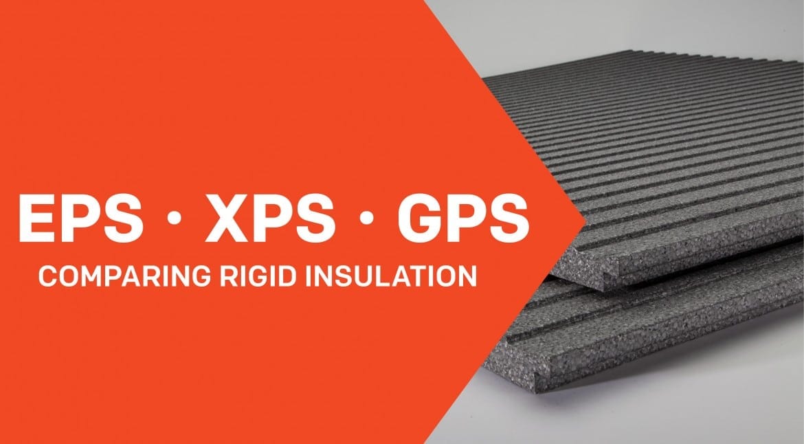 EPS vs. XPS vs. GPS Comparing Different Types of Insulation